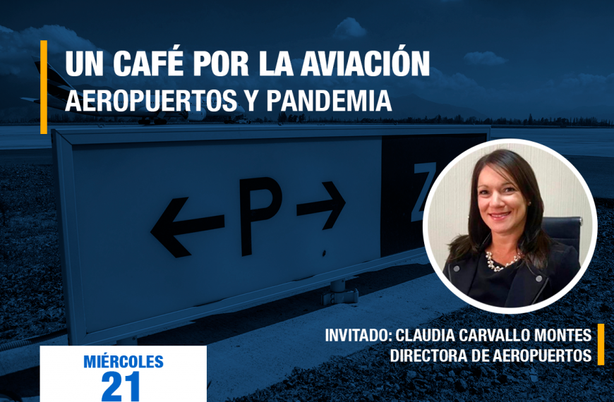 UN CAFÉ POR LA AVIACIÓN – DIRECTORA DE AEROPUERTOS DEL MOP